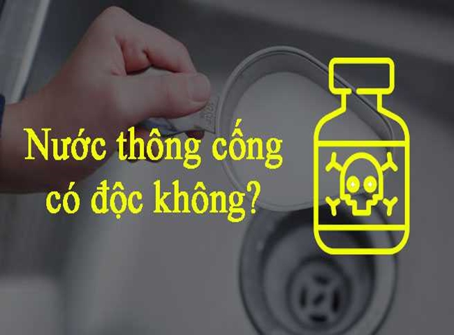 Nước th&ocirc;ng cống c&oacute; độc kh&ocirc;ng